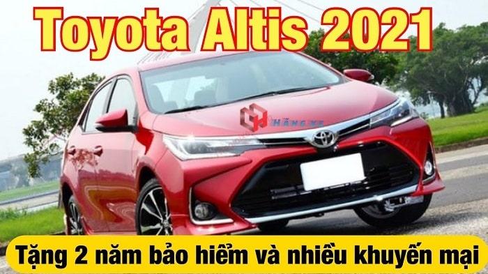 Toyota khuyến mãi xe Altis 2021